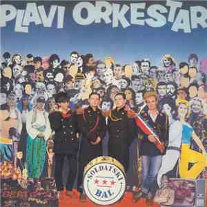 Plavi Orkestar - Soldatski Bal FLAC
