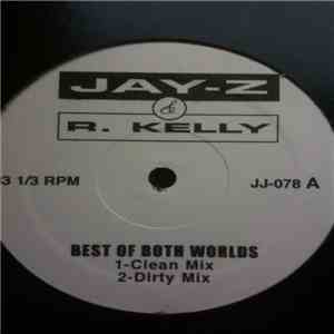 R. Kelly & Jay-Z - Best Of Both Worlds FLAC
