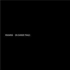 rngmnn - On Darker Trails FLAC