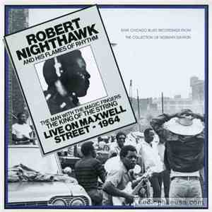 Robert Nighthawk - Live On Maxwell Street - 1964 FLAC