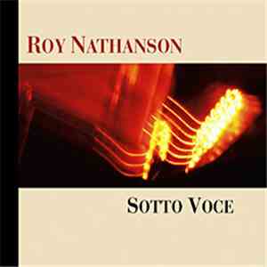 Roy Nathanson - Sotto Voce FLAC