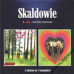 Skaldowie - Ty ...Plus... Wszystkim Zakochanym FLAC