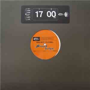 Soundscape - You Got To Chill FLAC