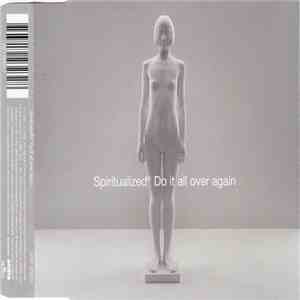 Spiritualized - Do It All Over Again FLAC