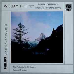 The Philadelphia Orchestra, Eugene Ormandy - William Tell Overtures FLAC