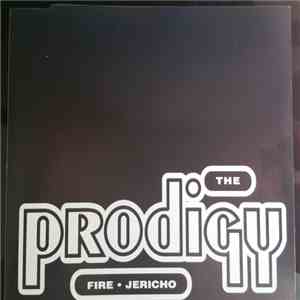 The Prodigy - Fire • Jericho FLAC