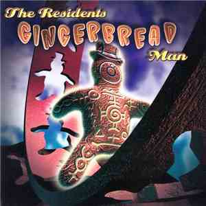 The Residents - Gingerbread Man FLAC