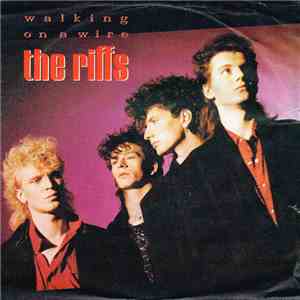 The Riffs  - Walking On A Wire FLAC
