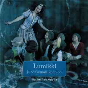 Timo Alakotila - Lumikki Ja Seitsemän Kääpiötä FLAC