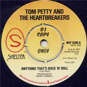 Tom Petty And The Heartbreakers - Anything That's Rock 'N' Roll FLAC