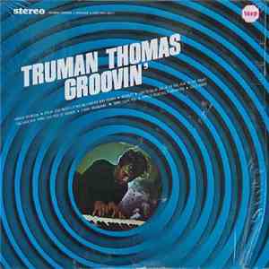 Truman Thomas - Groovin' FLAC