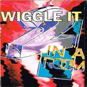 2 In A Room - Wiggle It FLAC
