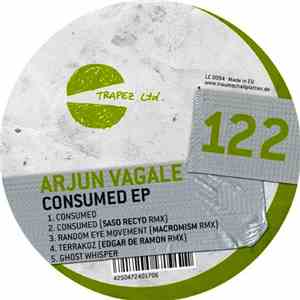 Arjun Vagale - Consumed EP FLAC