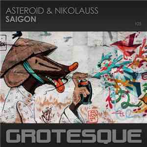 Asteroid  & Nikolauss - Saigon FLAC