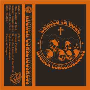 Carved In Bone - Higher Consciousness FLAC