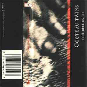 Cocteau Twins - Blue Bell Knoll FLAC