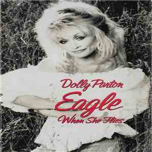 Dolly Parton - Eagle When She Flies FLAC