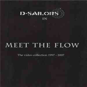 D-Sailors - Meet the Flow (The Video Collection 1997 - 2007) FLAC