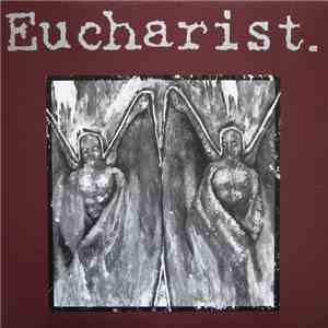 Eucharist. - Eucharist. FLAC