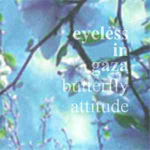 Eyeless In Gaza - Butterfly Attitude FLAC