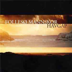 Follesø Mannskor - Havgap FLAC