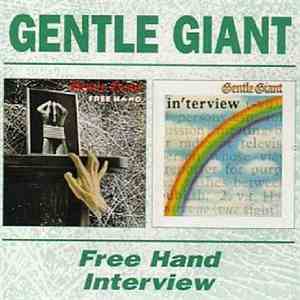 Gentle Giant - Free Hand / Interview FLAC