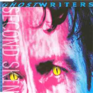 Ghostwriters - Second Skin FLAC