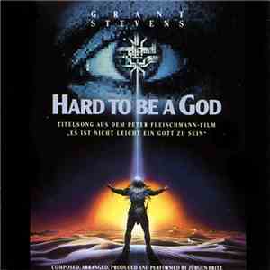 Grant Stevens - Hard To Be A God FLAC