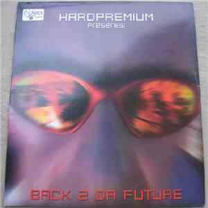 Hardpremium - Back 2 Da Future FLAC