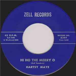 Hartsy Maye - Hi Ho The Merry O / As The Years Go By FLAC