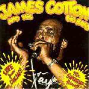James Cotton And His Big Band - Live From Chicago! - Mr. Superharp Himself! FLAC