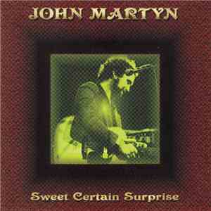 John Martyn - Sweet Certain Surprise FLAC