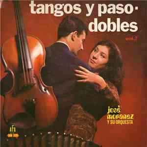 José Moranez Y Su Orquesta - Tango Y Paso-dobles vol. 2 FLAC