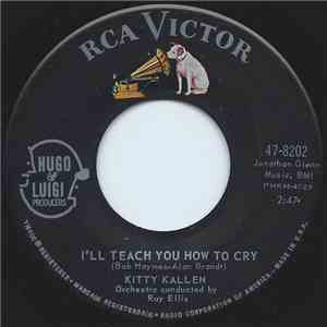 Kitty Kallen - I'll Teach You How To Cry / We'll Cross That Bridge FLAC