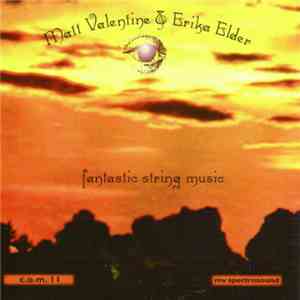 Matt Valentine & Erika Elder - Fantastic String Music (Ragas & Rainbow Blues) FLAC