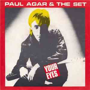 Paul Agar & The Set - Your Eyes FLAC