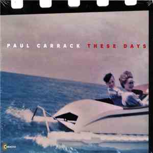 Paul Carrack - These Days FLAC