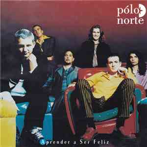 Pólo Norte - Aprender A Ser Feliz FLAC