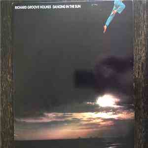 Richard Groove Holmes - Dancing In The Sun FLAC