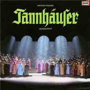 Richard Wagner - Tannhäuser (Querschnitt) FLAC