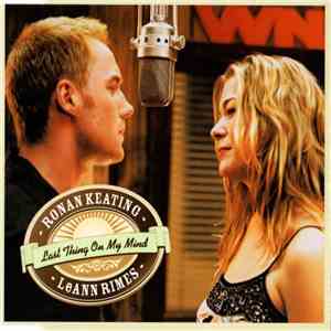 Ronan Keating & LeAnn Rimes - Last Thing On My Mind FLAC