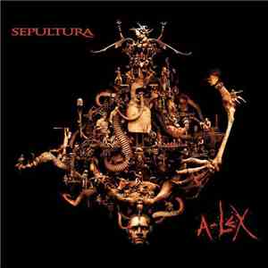 Sepultura - A-Lex FLAC