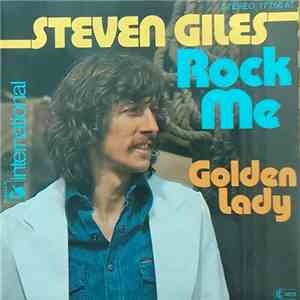 Steven Giles - Rock Me / Golden Lady FLAC