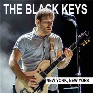 The Black Keys - New York, New York FLAC