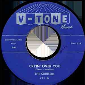 The Cruisers - Cryin' Over You / Don't Tease Me FLAC
