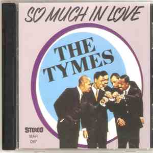 The Tymes - So Much In Love FLAC