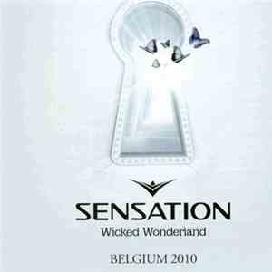 Various - Sensation Wicked Wonderland - Belgium 2010 FLAC