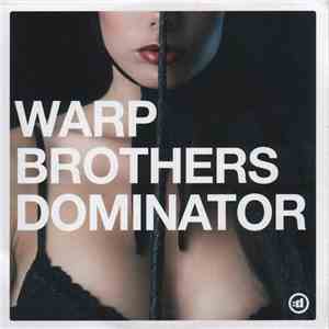 Warp Brothers - Dominator FLAC