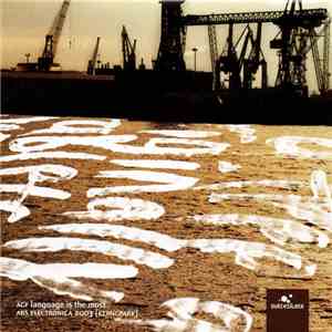 AGF - Language Is The Most - Ars Electronica 2003 [Klangpark] FLAC