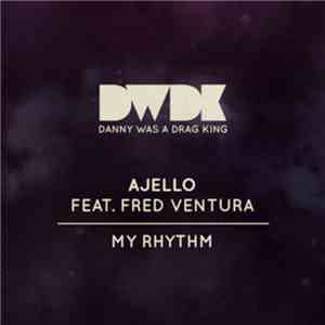 Ajello Feat. Fred Ventura - My Rhythm FLAC